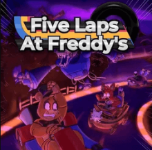 Five Laps at Freddy's 