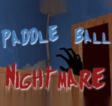 Paddle Ball Nightmare